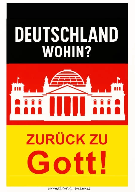A3-Poster mit der deutschen Flagge in Schwarz, Rot und Gold und dem Text „Deutschland – Zurück zu Gott!“. Das Design vermittelt Hoffnung, Glauben und einen geistlichen Aufruf zur Erweckung in Deutschland.