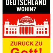 Christlicher Aufkleber DIN A7 „Deutschland wohin? – Zurück zu Gott!“