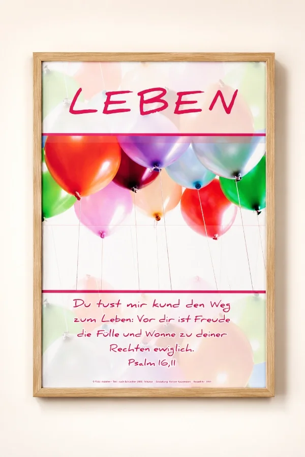 Christliches DIN-A2-Hochformat-Poster „Leben“ mit bunten Luftballons und Psalm 16,11 in einem hochwertigen Rahmen aus hellem Eichenholz.