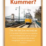 Christliches DIN A2 Poster „Kummer?“ von Edition Katzenstein mit Straßenbahn-Motiv und ermutigendem Zitat von Paul Gerhardt, modern in einem hellen Naturholzrahmen.